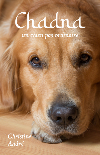Chadna un chien pas ordinaire est un livre sur le développement personnel